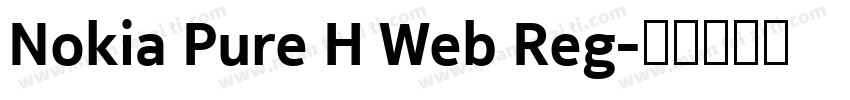 Nokia Pure H Web Reg字体转换